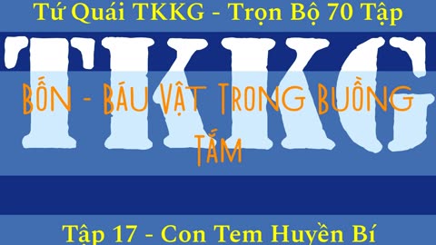 Tứ Quái TKKG ♦ Trọn Bộ 70 Tập ♦ Tập 17 - Con Tem Huyền Bí ♦ Sách Nói ♦ Minh Nguyệt Đọc