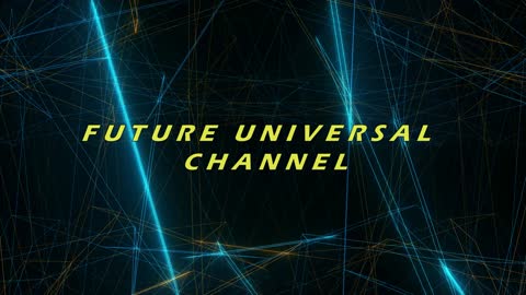 FUTURE UNIVERSAL CHANNEL