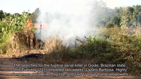 Brazilian serial killer, Lazaro Barbosa, who scares everyone, still on the run!!