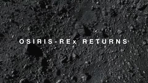 OSIRIS-REx: 1st US Asteroid Sample Lands Soon (Official NASA Trailer)