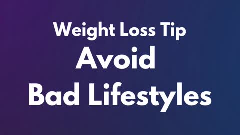 Avoid Bad Lifestyles 😷🚫 | Weight Loss Tips