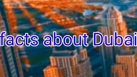 Unknown facts about dubai