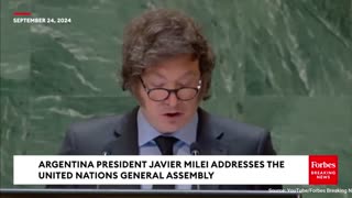 “Long Live Freedom!”: Argentinian President Goes on Fiery Rant against the UN While at the UN