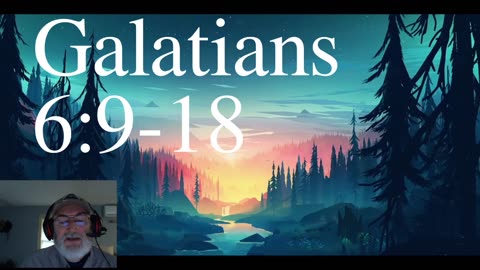 Galatians 6:9-18