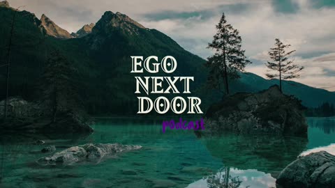 Healing from an Abusive Past, Navigating Adulthood and the Risks of Diagnosis | Ep. 9 | Ego Next Door Podcast