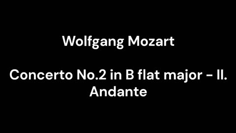 Concerto No.2 in B flat major - II. Andante