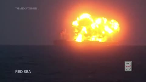 Yemen's Houthis release video showing explosions on oil tanker they claim to have attacked