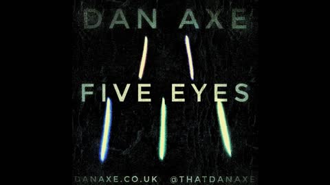 FIVE EYES [AUDIO]