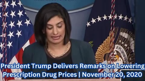 President Trump Delivers Remarks on Lowering Prescription Drug Prices | November 20, 2020