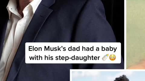 Elon Musk's dad had a baby with his step-daughter