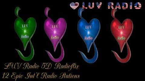 LUV Radio 5D Radioflix 3D Logo promo (60 sec) LUV Radio (12 Epic Int'l Radio Stations) 5D Radioflix