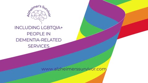 Including LGBTQIA+ people in dementia-related services