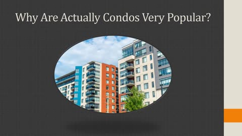 Why Are Condos Very Popular?