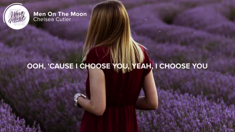 Chelsea Cutler - Men On The Moon (Lyrics)