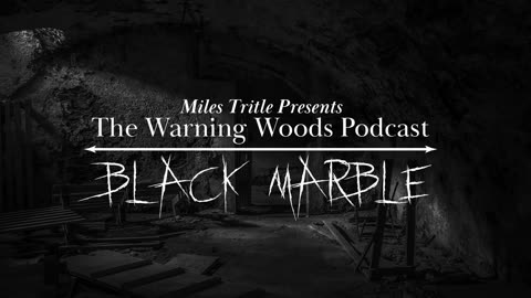 BLACK MARBLE | Scary Story | The Warning Woods Horror Podcast