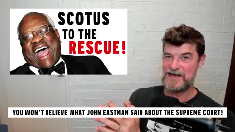 240605 You WONT BELIEVE What John Eastman Said About The Supreme Court.mp4