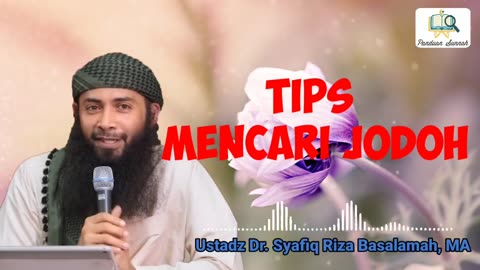 -KAJIAN SUNNAH- TIPS MENCARI JODOH