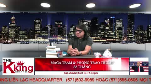 MAGA TEAM & PHONG TRÀO TRUMP Sẽ THẮNG - 03/26/2022 - The KING Channel