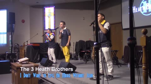 The 3 Heath Brothers, I Don't Want to Live No More Without Jesus