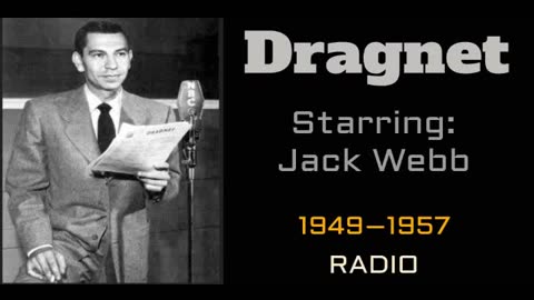 Dragnet (Radio) 49-09-03 (014) Eric Kelby - Body Buried In Nursery