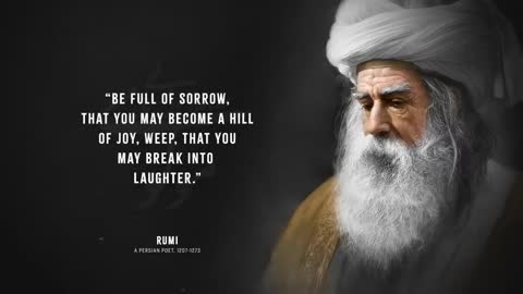 Rumi's Quotes which are better Known in Youth to Not to Regret in Old Age