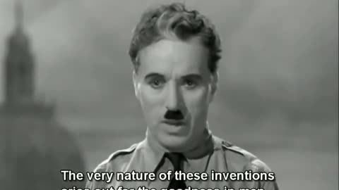 Charlie Chaplin's final speech in "The Great Dictator"