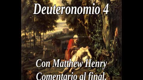 📖🕯 Santa Biblia - Deuteronomio 4 con Matthew Henry Comentario al final.