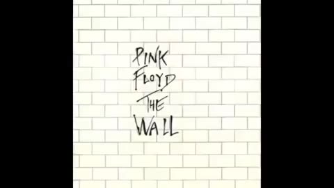 Pink Floyd - The Wall (Full Album)