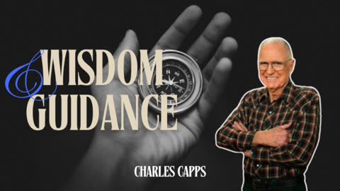 Wisdom & Guidance | Charles Capps (AUDIO ONLY)