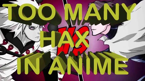 TOO MANY HAX IN ANIME