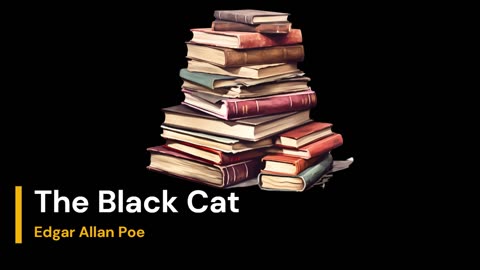 The Black Cat - Edgar Allan Poe