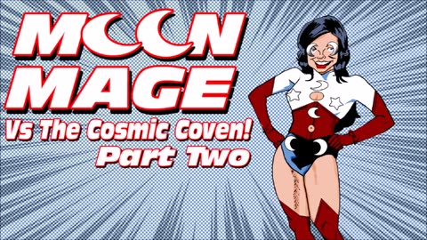 Moon Mage Vs The Cosmic Coven Part Two