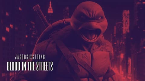 Six String Music - Blood in the Streets #tmnt #fightmusic