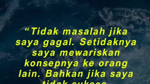 “Tidak masalah jika saya gagal. Setidaknya saya mewariskan konsepnya ke orang lain.