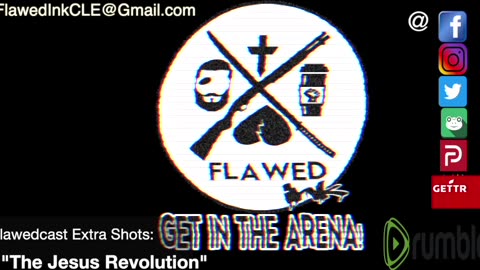 Flawedcast Extra Shots: ""The Jesus Revolution"