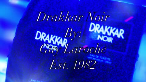 Drakkar Noir by: Guy Laroche ˜ 1982!