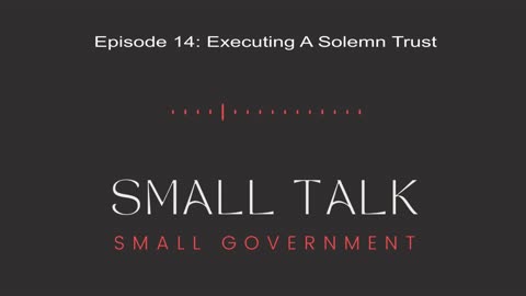 Episode 14: Executing a Solemn Trust