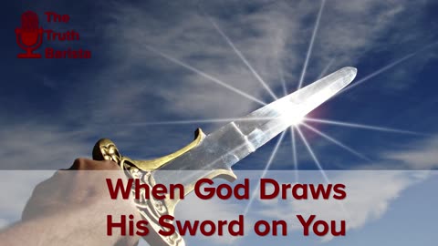 When God Draws His Sword on You