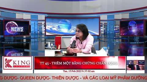 TT 45 - THÊM MỘT BẰNG CHỨNG CHẤN ĐỘNG .. - 02/15/2022 - The KING Channel