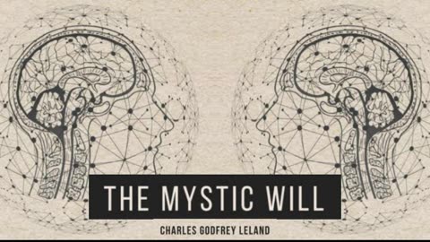 The Mystic Will by: Charles Godfrey Leland (1899)