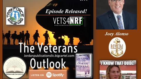 The Veterans Outlook Featuring Joey Alonso (Episode #71).