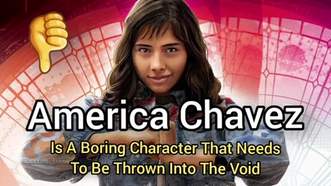 America Chavez Needs To Be Deported To The Void