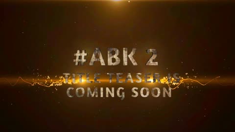 #ABK MOVIE GLIMPSE IS COMING SOON