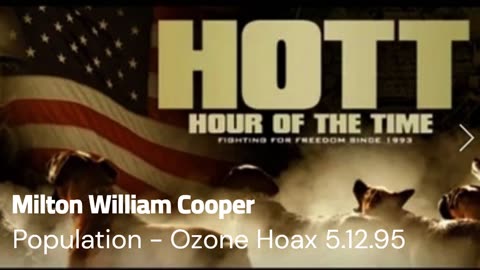 William Cooper - HOTT - Population - Ozone Hoax 5.12.95