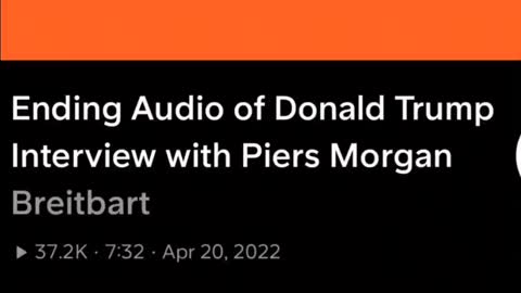 Ending Audio Of DJT Interview With Piers Morgan