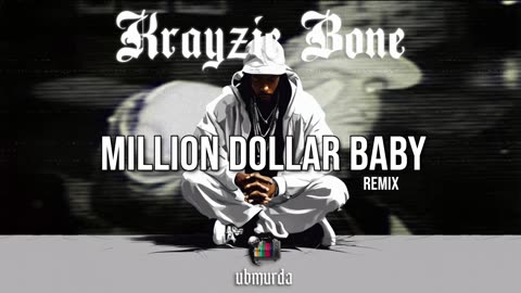 Krayzie Bone - Million Dollar Baby (Remix)