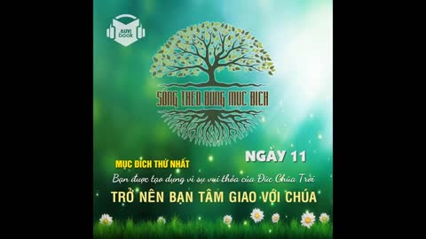 SỐNG THEO ĐÚNG MỤC ĐÍCH | NGÀY 11: Trở Nên Bạn Tâm Giao Với Chúa