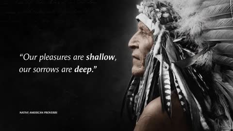 These Native American Proverbs Will Change Your Life