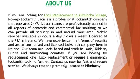 If you are looking for Lock Replacement in Kilminchy Village