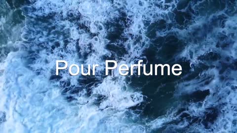 Pour Perfume